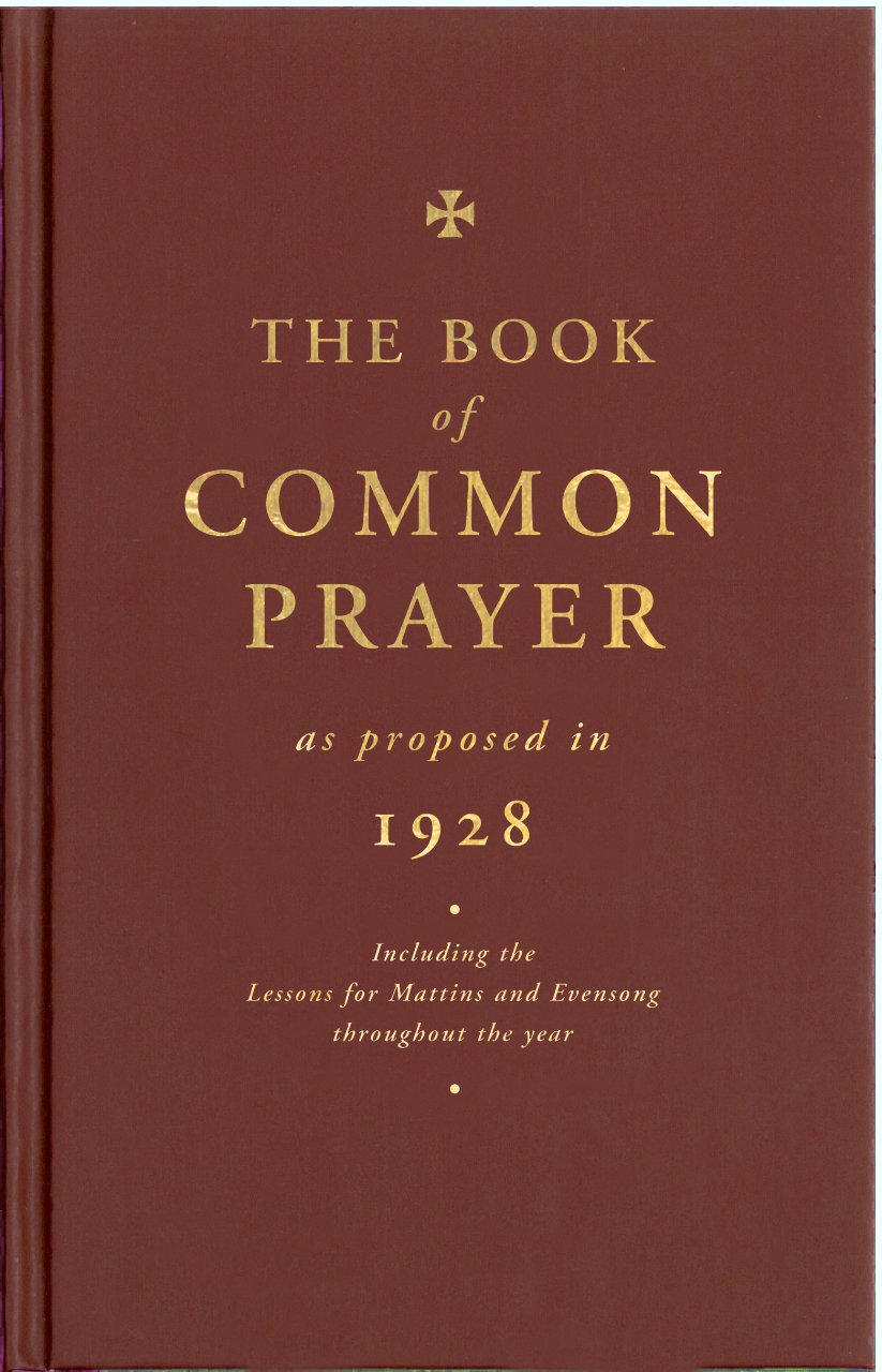 The Book of Common Prayer: As Proposed in 1928: Church of England, The:  9781853119118: Books - Amazon.ca